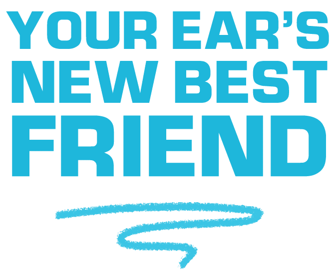 your ear's new best friend